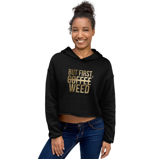 Weed First Crop Hoodie