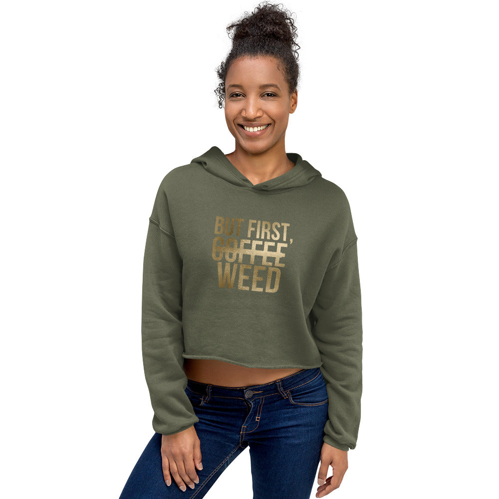 Weed First Crop Hoodie